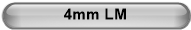 4mm LM